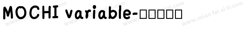MOCHI variable字体转换